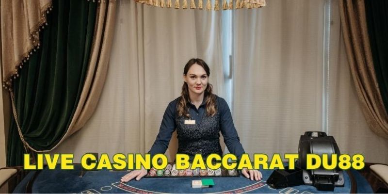 Baccarat DU88 - Điểm Đến Hấp Dẫn Cho Người Yêu Cá Cược - novix