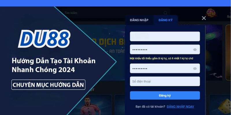 Đăng Ký Du88 - Hướng Dẫn Chi Tiết Giúp Bạn Tạo Thành Công - novix