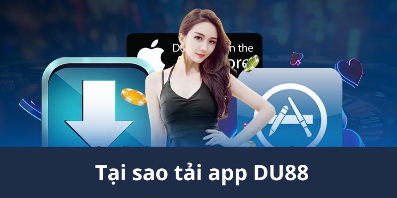 Tải App DU88 - Những Thông Tin Quan Trọng Mà Bạn Cần Lưu Ý - novix