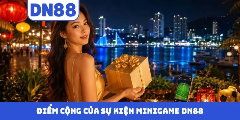 Minigame DN88 - Sự kiện nhận quà với giá trị siêu khủng - novix