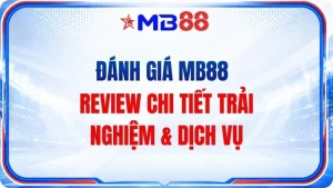 Hướng Dẫn MB88 - Nội Dung Hữu Ích Cho Mọi Tân Thủ - novix
